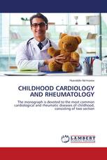 CHILDHOOD CARDIOLOGY AND RHEUMATOLOGY