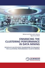 ENHANCING THE CLUSTERING PERFORMANCE IN DATA MINING