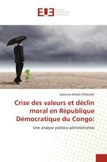 Crise des valeurs et déclin moral en République Démocratique du Congo: