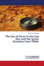 The Use of Force in the Iraq War and the Syrian Airstrikes from TWAIL