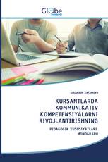 KURSANTLARDA KOMMUNIKATIV KOMPETENSIYALARNI RIVOJLANTIRISHNING