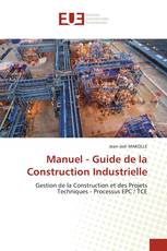 Manuel - Guide de la Construction Industrielle
