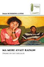 MA MERE AVAIT RAISON
