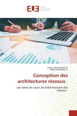 Conception des architectures réseaux.