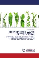 BIOENGINEERED WATER DETOXIFICATION