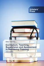 Curriculum, Teaching, Supervision and Assessment in Residency Training