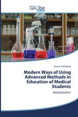 Modern Ways of Using Advanced Methods in Education of Medical Students