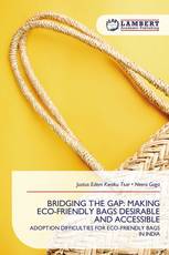 BRIDGING THE GAP: MAKING ECO-FRIENDLY BAGS DESIRABLE AND ACCESSIBLE