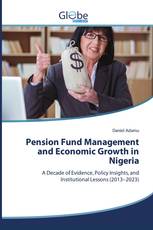 Pension Fund Management and Economic Growth in Nigeria