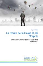 La Route de la Haine et de l'Espoir