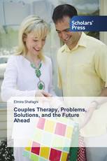 Couples Therapy, Problems, Solutions, and the Future Ahead