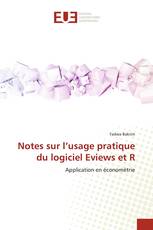 Notes sur l’usage pratique du logiciel Eviews et R