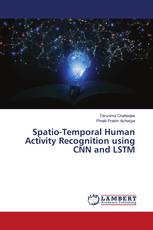 Spatio-Temporal Human Activity Recognition using CNN and LSTM