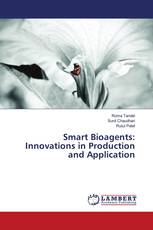 Smart Bioagents: Innovations in Production and Application