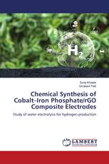 Chemical Synthesis of Cobalt–Iron Phosphate/rGO Composite Electrodes
