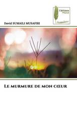 Le murmure de mon cœur