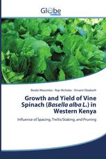 Growth and Yield of Vine Spinach (Basella alba L.) in Western Kenya
