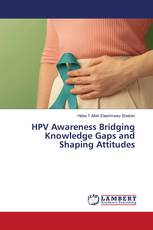 HPV Awareness Bridging Knowledge Gaps and Shaping Attitudes