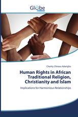 Human Rights in African Traditional Religion, Christianity and Islam