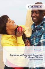 Resistance vs Plyometric Impact on Cricketers’ Fitness