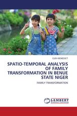SPATIO-TEMPORAL ANALYSIS OF FAMILY TRANSFORMATION IN BENUE STATE NIGER