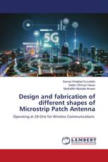 Design and fabrication of different shapes of Microstrip Patch Antenna