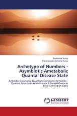 Archetype of Numbers - Asymbiotic Ametabolic Quantal Disease State