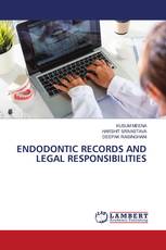 ENDODONTIC RECORDS AND LEGAL RESPONSIBILITIES
