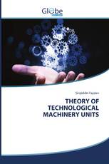 THEORY OF TECHNOLOGICAL MACHINERY UNITS
