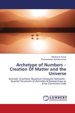 Archetype of Numbers – Creation Of Matter and the Universe