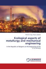 Ecological aspects of metallurgy and mechanical engineering