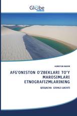 AFG‘ONISTON O‘ZBEKLARI TO‘Y MAROSIMLARI ETNOGRAFIZMLARINING