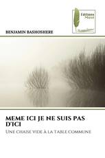 MEME ICI JE NE SUIS PAS D'ICI