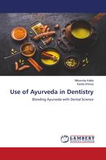 Use of Ayurveda in Dentistry