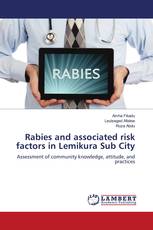 Rabies and associated risk factors in Lemikura Sub City