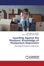 Guarding Against the Shadows: Knowledge of Postpartum Depression
