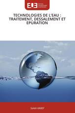 TECHNOLOGIES DE L’EAU : TRAITEMENT, DESSALEMENT ET EPURATION