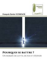 Pourquoi se battre ?