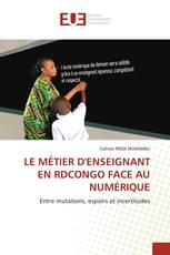 LE MÉTIER D'ENSEIGNANT EN RDCONGO FACE AU NUMÉRIQUE