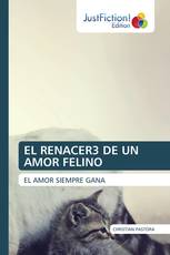EL RENACER3 DE UN AMOR FELINO