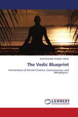 The Vedic Blueprint