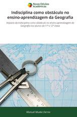 Indisciplina como obstáculo no ensino-aprendizagem da Geografia