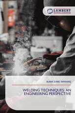 WELDING TECHNIQUES: AN ENGINEERING PERSPECTIVE