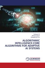 ALGORITHMIC INTELLIGENCE:CORE ALGORITHMS FOR ADAPTIVE AI SYSTEMS