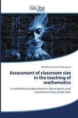 Assessment of classroom size in the teaching of mathematics