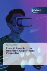 From Multimedia to the Metaverse. A Sociological Perspective