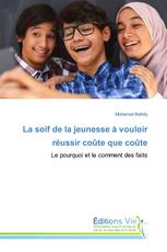 La soif de la jeunesse à vouloir réussir coûte que coûte