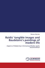 Roidis’ tangible images and Baudelaire’s paintings of modern life
