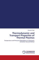 Thermodynamic and Transport Properties of Thermal Plasmas
