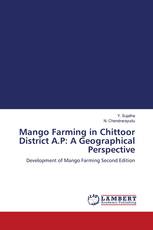 Mango Farming in Chittoor District A.P: A Geographical Perspective